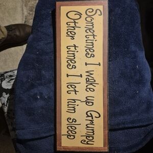 Humorous Wooden Wall Sign - Grumpy Saying - Yellow & Brown